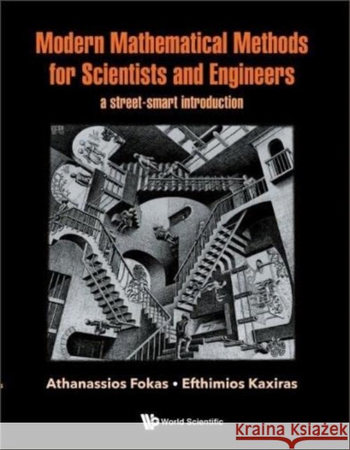 Modern Mathematical Methods for Scientists and Engineers: A Street-Smart Introduction
