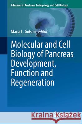 Molecular and Cell Biology of Pancreas Development, Function and Regeneration