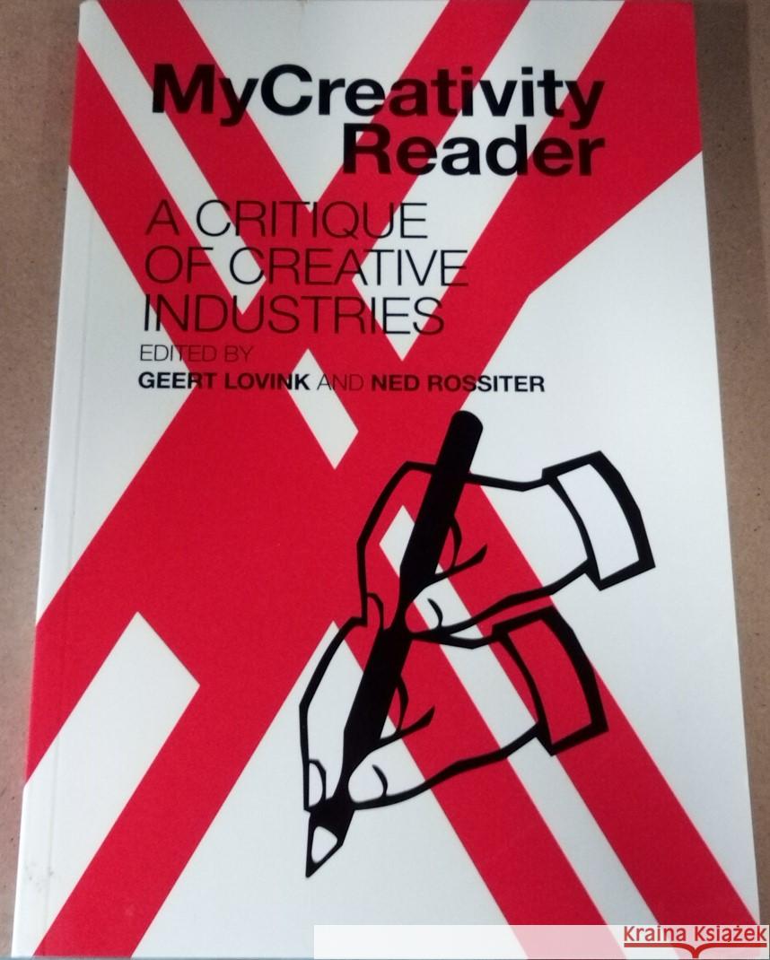MyCreativity Reader: A Critique of Creative Industries - stan bdb 9789078146049