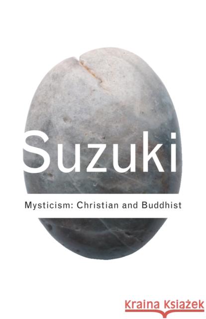 Mysticism: Christian and Buddhist