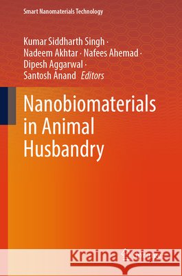 Nanobiomaterials in Animal Husbandry