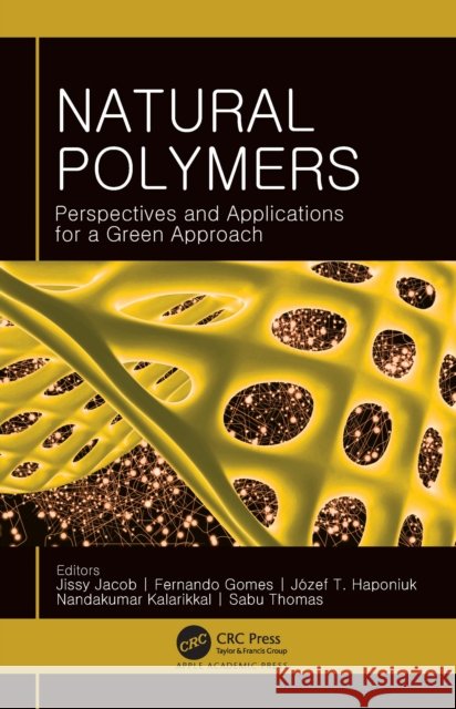 Natural Polymers: Perspectives and Applications for a Green Approach