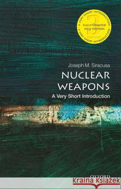 Nuclear Weapons: A Very Short Introduction