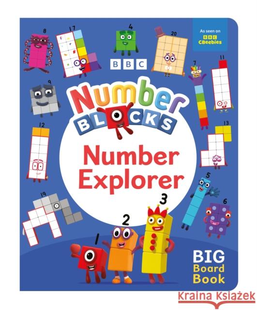 Numberblocks Number Explorer: A Big Board Book