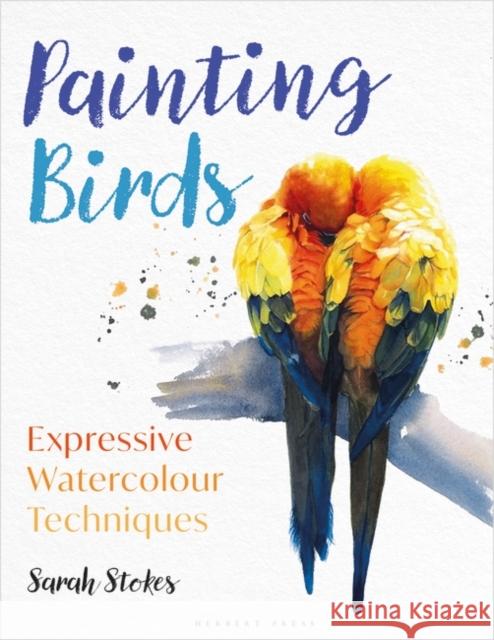 Painting Birds: Expressive Watercolour Techniques