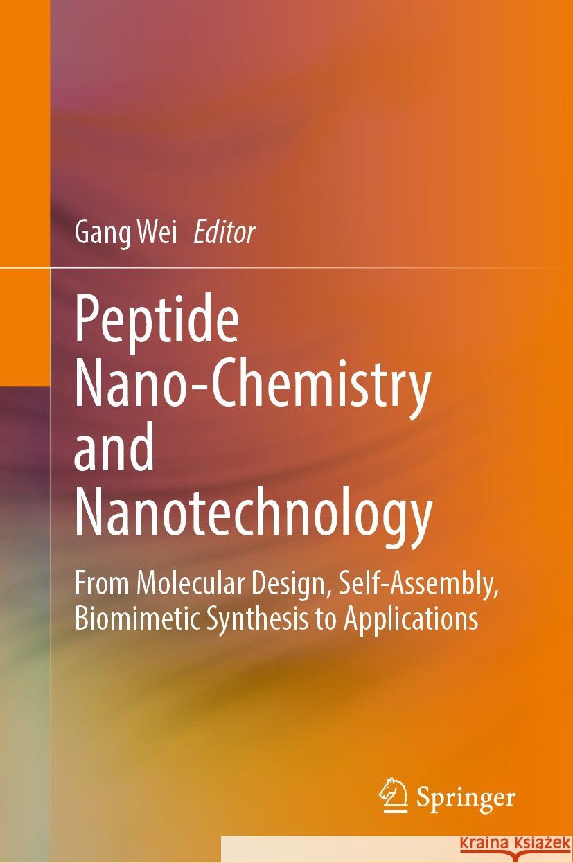 Peptide Nano-Chemistry and Nanotechnology: From Molecular Design, Self-Assembly, Biomimetic Synthesis to Applications