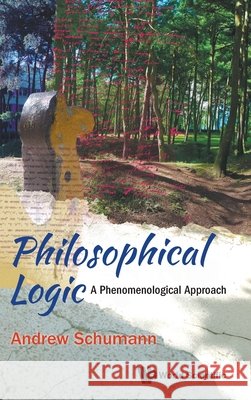 Philosophical Logic: A Phenomenological Approach