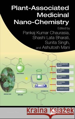 Plant-Associated Medicinal Nano-Chemistry