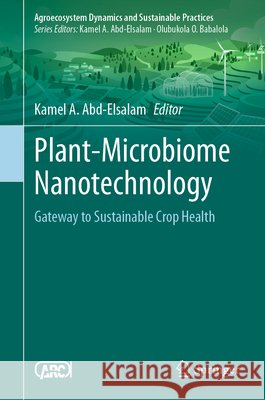 Plant-Microbiome Nanotechnology: Gateway to Sustainable Crop Health