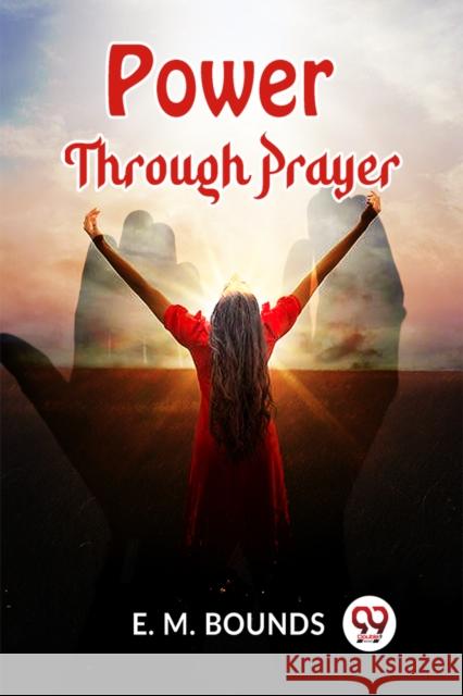 Power Through Prayer