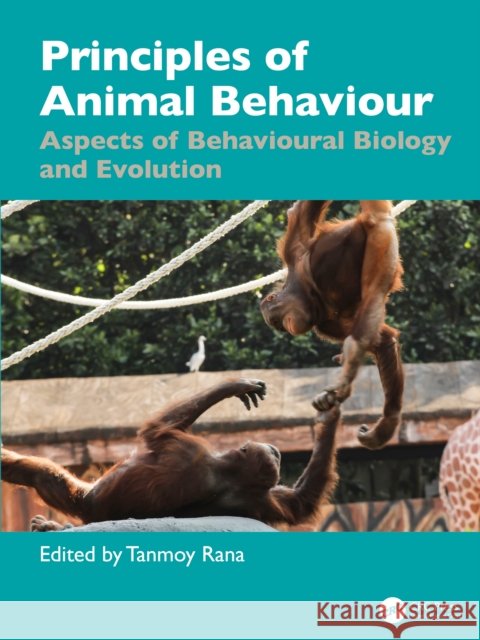 Principles of Animal Behaviour: Aspects of Behavioural Biology and Evolution
