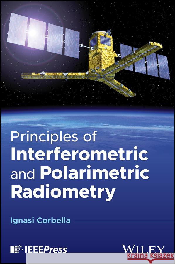 Principles of Interferometric and Polarimetric Rad iometry