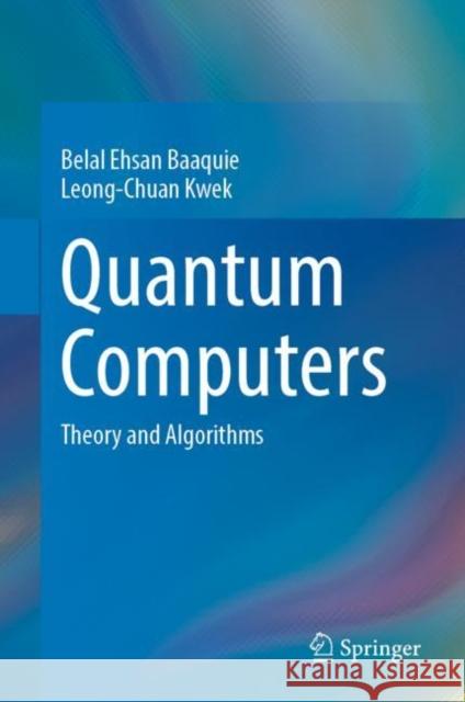Quantum Computers: Theory and Algorithms