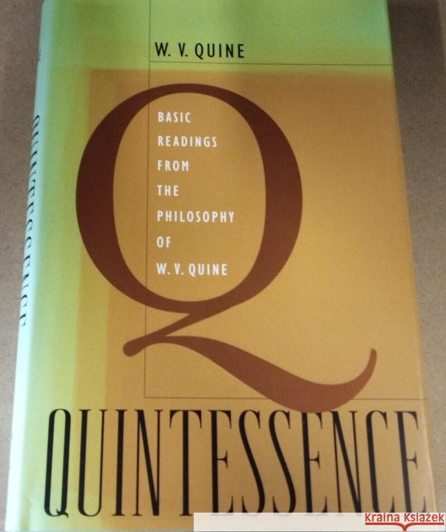 Quintessence: Basic Readings from the Philosophy of W. V. Quine - stan bdb 9780674010482