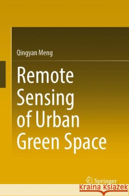 Remote Sensing of Urban Green Space