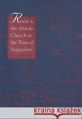 Rome and the African Church in the Time of Augustine - stan bdb 9780300040173