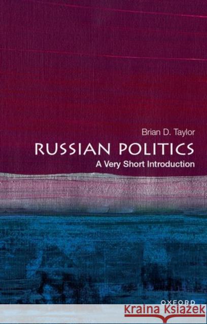 Russian Politics: A Very Short Introduction