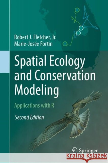 Spatial Ecology and Conservation Modeling: Applications with R
