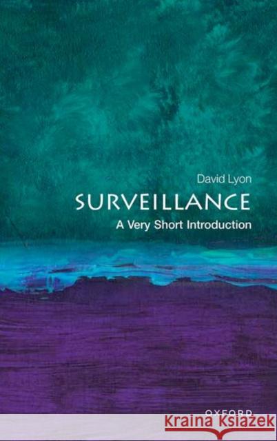 Surveillance: A Very Short Introduction