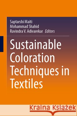 Sustainable Coloration Techniques in Textiles