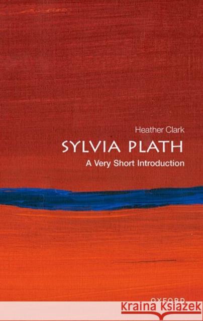 Sylvia Plath: A Very Short Introduction