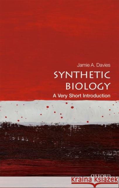 Synthetic Biology: A Very Short Introduction