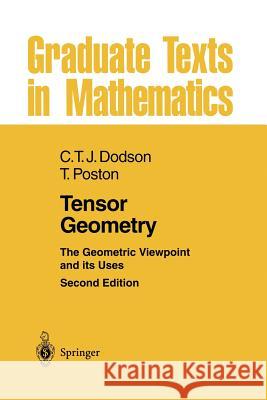 Tensor Geometry: The Geometric Viewpoint and Its Uses