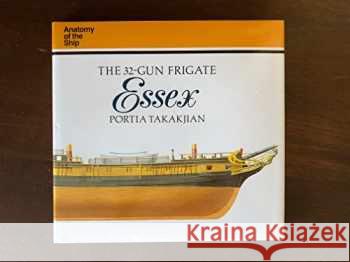 The 32-Gun Frigate Essex - stan bdb 9780961502164