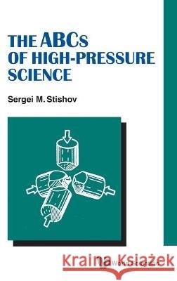 The ABCs of High-Pressure Science