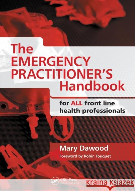 The Emergency Practitioner's Handbook: For All Front Line Health Professionals