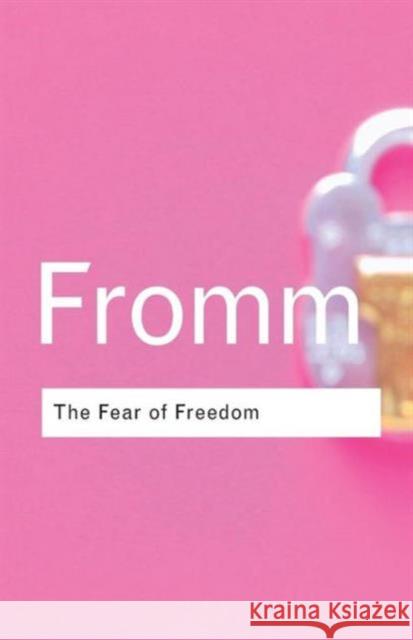 The Fear of Freedom