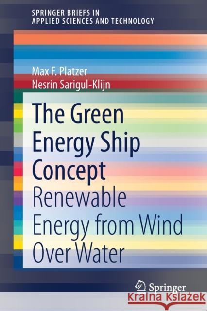 The Green Energy Ship Concept: Renewable Energy from Wind Over Water