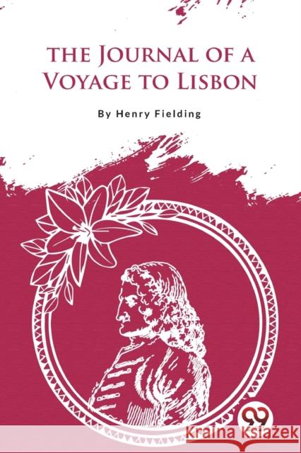 The Journal of a Voyage to Lisbon