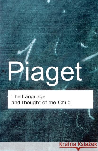 The Language and Thought of the Child