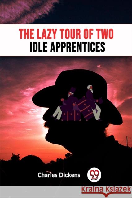 The Lazy Tour Of Two Idle Apprentices
