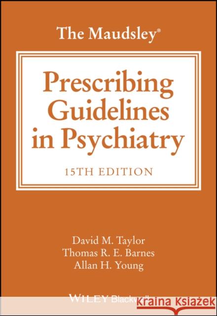 The Maudsley Prescribing Guidelines