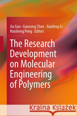 The Research Development on Molecular Engineering of Polymers