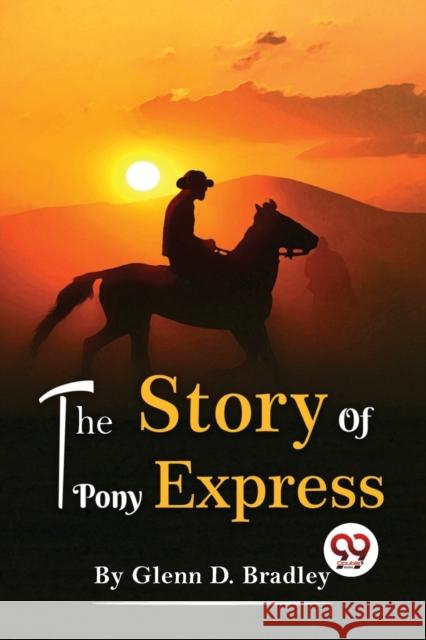The Story Of The Pony Express