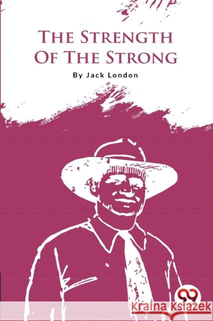 The Strength Of The Strong