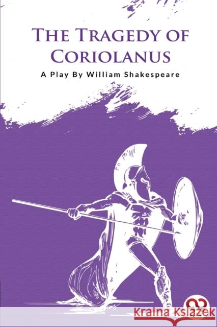 The Tragedy of Coriolanus