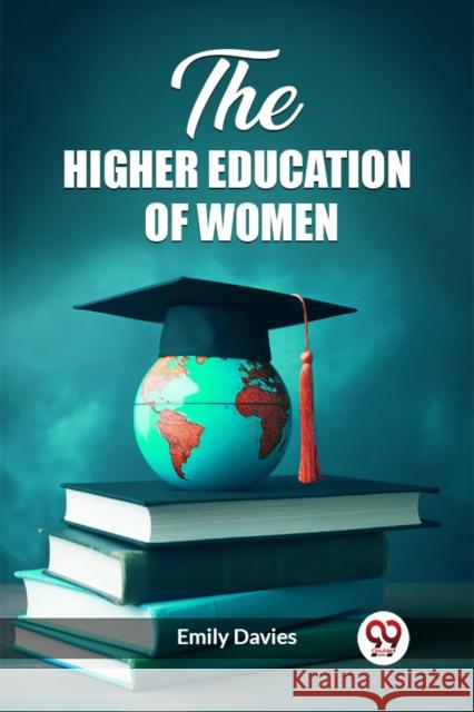 The higher education of women