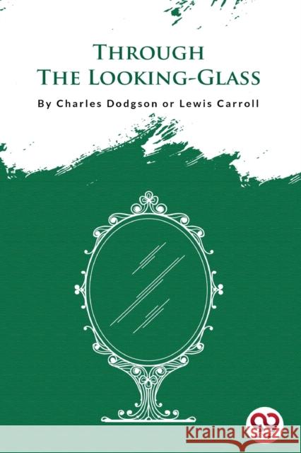 Through The Looking-Glass