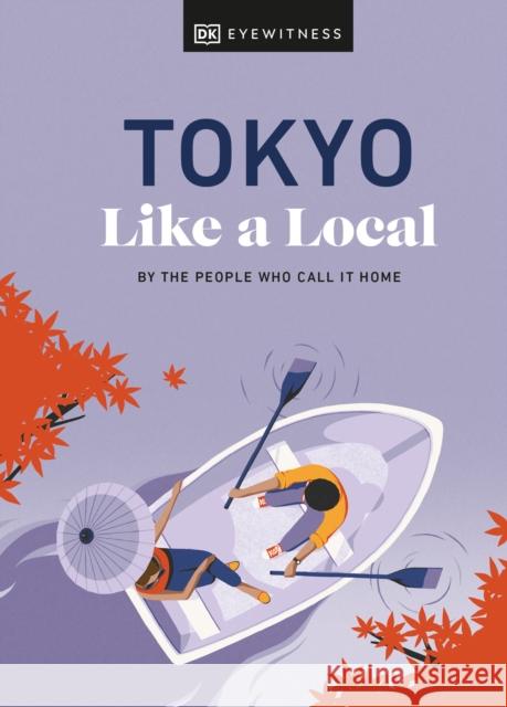 Tokyo Like a Local: By the People Who Call It Home