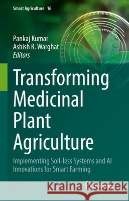 Transforming Medicinal Plant Agriculture