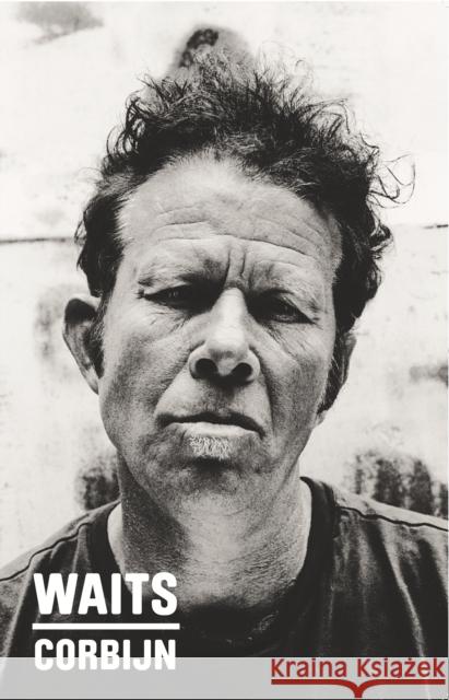 Waits/Corbijn '77-'11