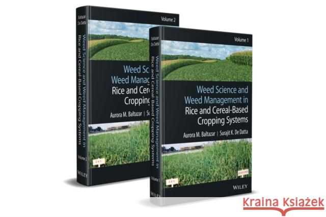 Weed Science and Weed Management in Rice and Cereal-Based Cropping Systems, 2 Volumes