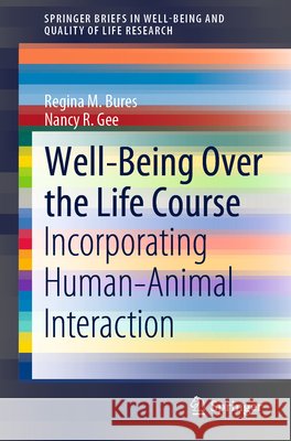 Well-Being Over the Life Course: Incorporating Human-Animal Interaction