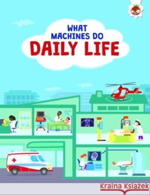 What Machines Do: DAILY LIFE: STEM