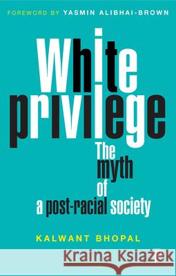 White Privilege: The Myth of a Post-Racial Society