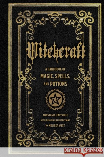 Witchcraft: A Handbook of Magic Spells and Potions